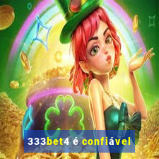 333bet4 é confiável